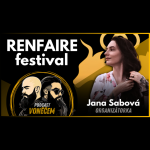Obrázek epizody Jak vzniká "Slavnost tisíce příběhů"? - Fantasy festiva RenFaire - Jana Sabová