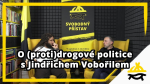 Obrázek epizody Studio Svobodného přístavu: O (proti)drogové politice s Jindřichem Vobořilem