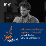 Obrázek epizody 161: Jindřich Fialka | Jak inovační design zvyšuje tržní podíl