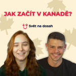 Obrázek epizody Working Holiday Kanada: Co bych dnes udělala jinak?