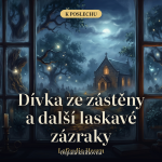 Obrázek epizody Dívka ze zástěny a další laskavé zázraky – Lafcadio Hearn | Tajemná povídka, mluvené slovo (38 min)