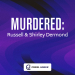 Obrázek epizody MURDERED: Russell and Shirley Dermond