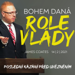 Obrázek epizody Bohem daná role vlády a Covid-19 | Římanům 13 - James Coates 14.2.2021