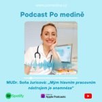 Obrázek epizody #11 PSYCHOSOMATICKÁ MEDICÍNA – MUDr. Soňa Juricová: „Mým hlavním pracovním nástrojem je anamnéza“