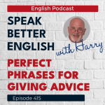 Obrázek epizody Speak Better English with Harry | Episode 415