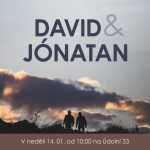 Obrázek epizody 24|01|14| František Brückner | David & Jónatan