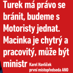 Obrázek epizody Turek má právo se bránit, budeme s Motoristy jednat. Macinka je chytrý a pracovitý, může být ministr, říká Karel Havlíček