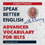 Obrázek epizody Speak Better English with Harry | Episode 441