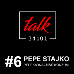 Obrázek epizody PEPE STAJKO | PEPEKÁRNA - NÁŠ KONZUM DOMAŽLICE | TALK34401 podcast #6