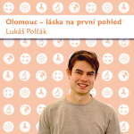 Obrázek epizody Lukáš Polčák: Olomouc –⁠ láska na první pohled