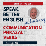 Obrázek epizody Speak Better English with Harry | Episode 372