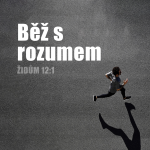 Obrázek epizody Běž s rozumem / Nedělní bohoslužba 31. 5. 2026