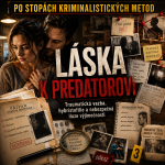 Obrázek epizody Po stopách kriminalistických metod - LÁSKA K PREDÁTOROVI