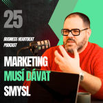 Obrázek epizody Business Heartbeat #25: Marketing musí dávat smysl