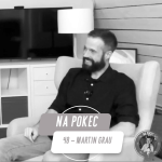 Obrázek epizody Na Pokec 48 | O náboru, brandingu a HR bizárech. Bez obalu s Martinem Grau