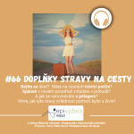 Obrázek epizody #66 DOPLŇKY STRAVY NA CESTY / trávicí potíže, jetlag, spánek, bolesti, zranění, krvetvorba, sportovní soustředění, úzkosti, nevolnost, mořská nemoc