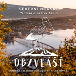 Obrázek epizody 040 SEVERNÍ NORSKO: Týdenní itinerář pro Tromsø a ostrov Senja