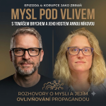 Obrázek epizody Epizoda 4: Korupce jako zbraň
