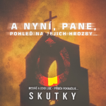 Obrázek epizody Skutky 11: A nyní, Pane, pohleď na jejich hrozby? - Bohuslav Wojnar (24.1.2016)