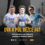 Obrázek epizody Dva a půl běžce #41: Půlmaraton ve Valencii, podpora elitních běžců