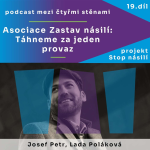 Obrázek epizody Asociace Zastav násilí: Táhneme za jeden provaz