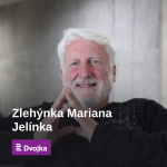 Obrázek epizody Zlehýnka Mariana Jelínka - 17. 6. 2021
