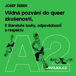 Obrázek epizody Josef Šebek: Vlídná pozvání do queer zkušenosti