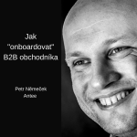 Obrázek epizody #63 Jak “onboardovat” B2B obchodníka – Petr Němeček, Antee