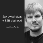 Obrázek epizody #64 Jak vyjednávat v B2B obchodě – Jan Mexo Řehák