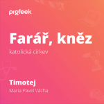Obrázek epizody Farář, katolický kněz | otec Timotej, Pavel Maria Vácha