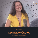 Obrázek epizody Lenka Lavičková – herečka: Zachraňte naše divadlo