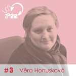 Obrázek epizody "Nemusí se nám to líbit, ale hodnota lidského života je jednou z priorit." O migraci s JUDr. Věrou Honuskovou