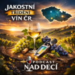 Obrázek epizody Nad Decí 23: Jakostní třídění vín