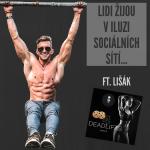 Obrázek epizody Lidi žijou v iluzi sociálních sítí.. | Ft. Lišák