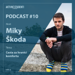 Obrázek epizody Podcast #10 – Miky Škoda – Cesta za hranici komfortu