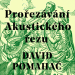 Obrázek epizody Prořezávání No.3 - DAVID POMAHAČ (Kieslowski)