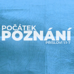 Obrázek epizody #01 Počátek poznání | Přísloví 1:1-7