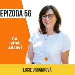 Obrázek epizody #56 Musela jsem věřit, že vše dobře dopadne