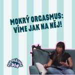 Obrázek epizody Mokrý orgasmus: Víme, co to je a jak na něj!