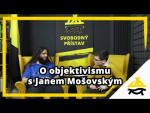 Obrázek epizody Studio Svobodného přístavu: O objektivismu s Janem Mošovským