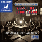 Obrázek epizody Jaroslav Foglar | Strach nad Bobří řekou | kapitola 20. | Loučení se starou klubovnou