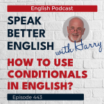 Obrázek epizody Speak Better English with Harry | Episode 443