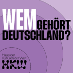 Obrázek epizody Wem gehört Deutschland? Podcast Episode 7: Max Czollek, Anna Yeboah und Tahir Della