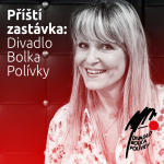 Obrázek epizody Příští zastávka: Divadlo Bolka Polívky, host: Chantal Poullain