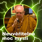 Obrázek epizody Neuvěřitelná moc mysli | Ajahn Brahm | 7.7.2023