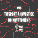 Obrázek epizody #15 TIPSPORT A INVESTICE DO KRYPTOMĚN?