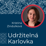 Obrázek epizody Udržitelná Karlovka #40: Kristina Zindulková