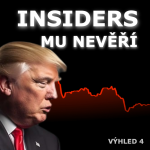 Obrázek epizody INSIDERS NEVĚŘÍ TRUMPOVI (CO NAKUPUJÍ?) - Burzovní výhled 4/25