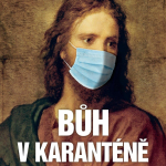 Obrázek epizody Bůh v karanténě (5) "Maranatha!"