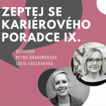 Obrázek epizody Zeptej se kariérového poradce vol.9 - odpovídá: Petra Drahoňovská & Lucie Václavková - listopad 2022